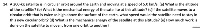 A satellite weighs 200 newtons